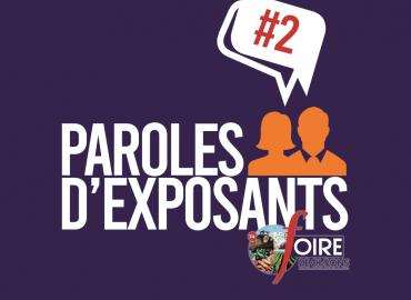 Paroles  d'exposant #2 foire de chalons 2020